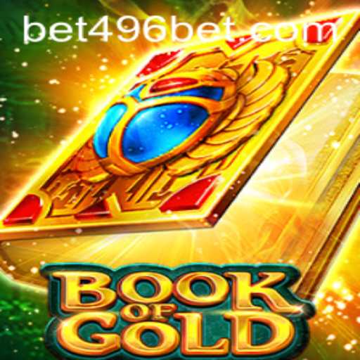 Discover the Thrills of BookofGold on 496bet